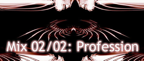 Mix 02/02: Profession
