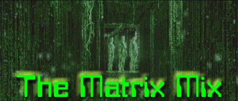 The Matrix Mix